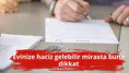 Evinize haciz gelebilir mirasta buna dikkat