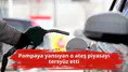 Pompaya yansıyan o ateş piyasayı tersyüz etti