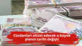 Cüzdanları altüst edecek o büyük planın tarihi değişti