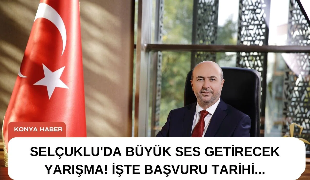 Selçuklu'da büyük ses getirecek yarışma! İşte başvuru tarihi...