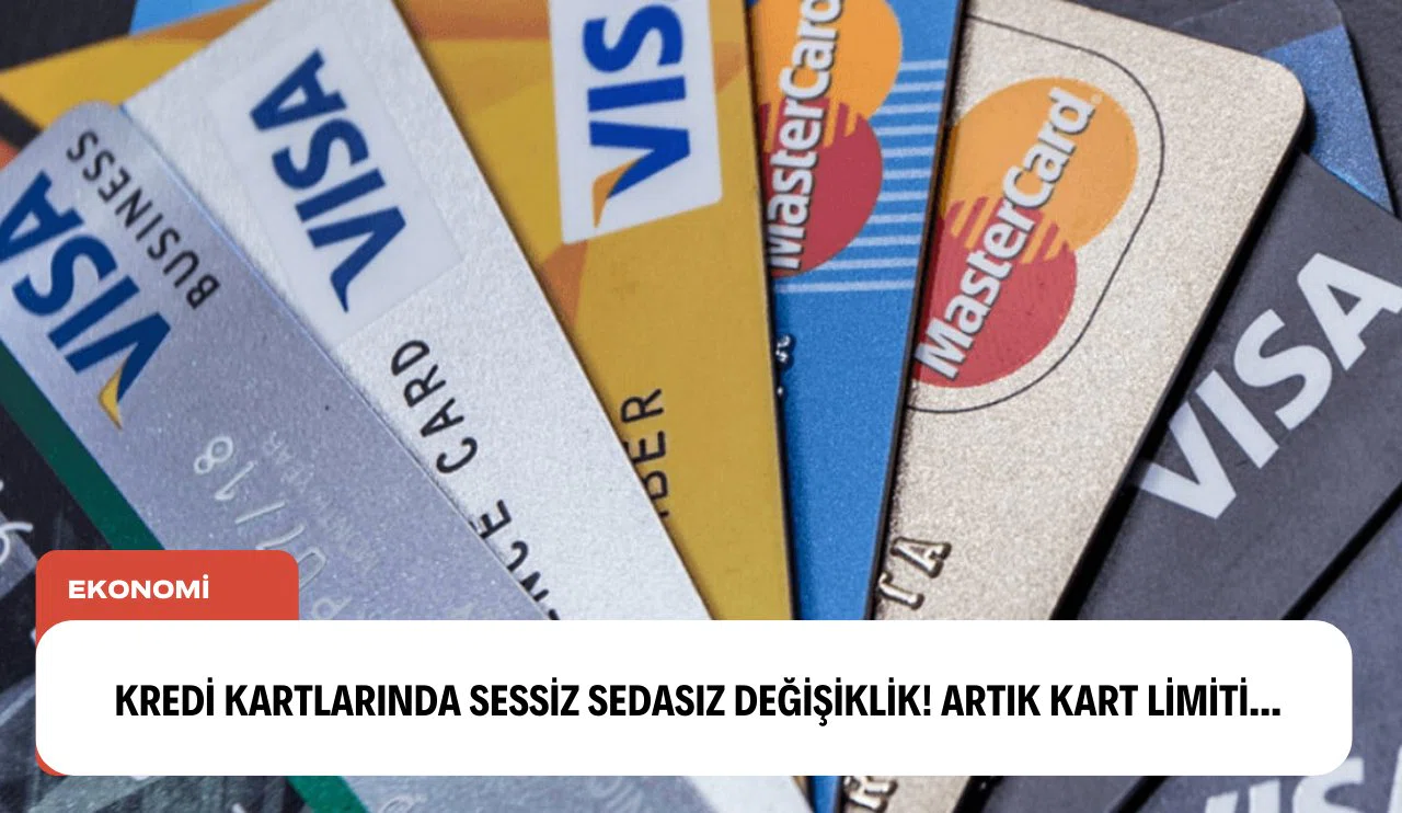 Kredi kartlarında sessiz sedasız değişiklik! Artık kart limiti...