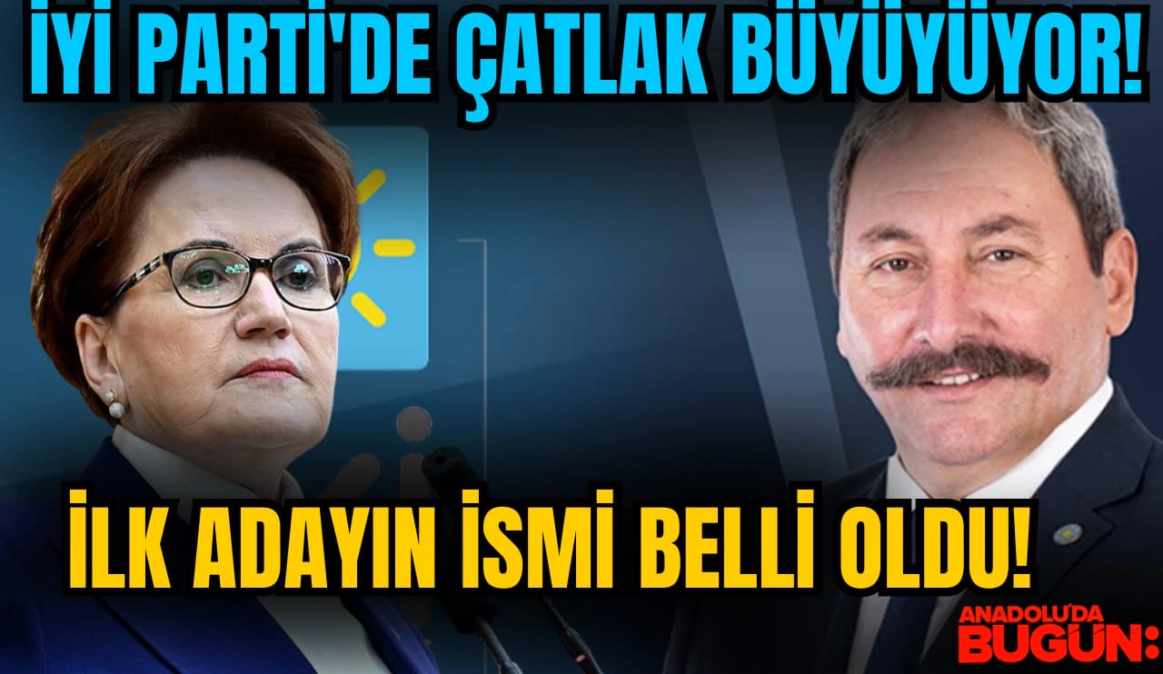 İyi Parti’de ilk aday belli oldu!