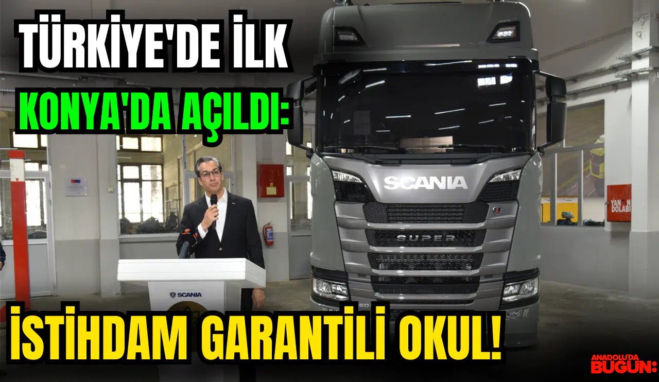 Türkiye'de Konya'da bir ilk: İstihdam garantili okul!