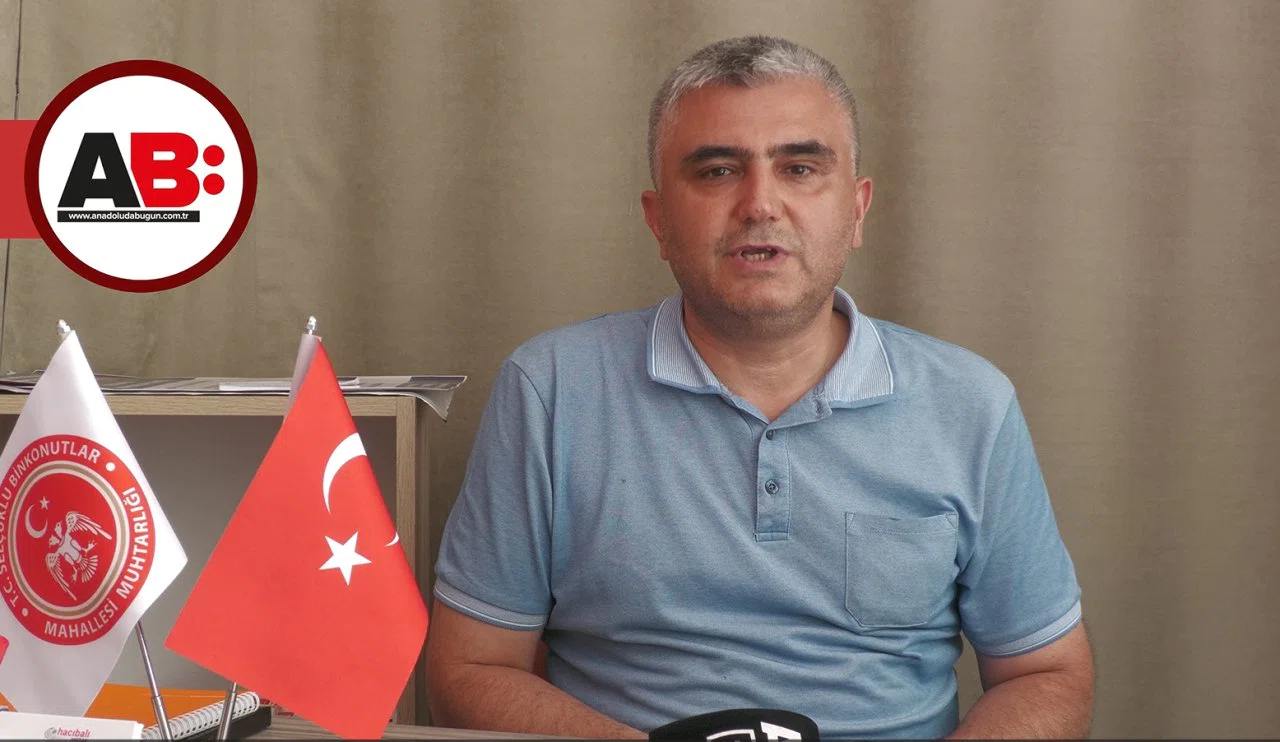 Konyalı muhtar mahallesi hakkında konuştu...