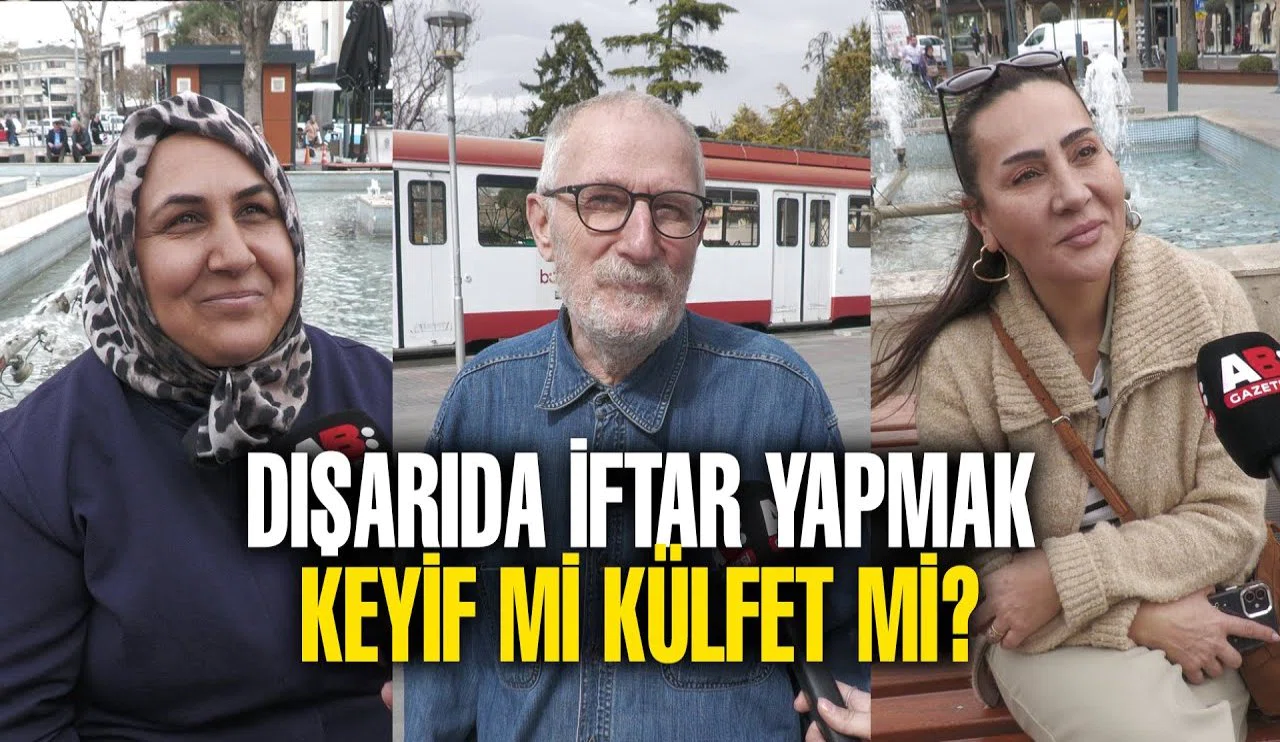 Dışarda bir iftar yemeği keyif mi külfet mi?