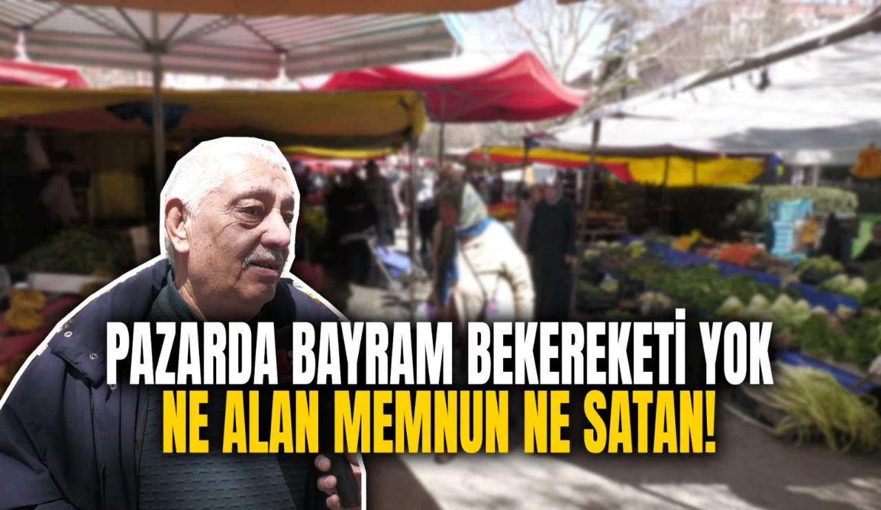Pazarda Bayram bereketi yok! Ne alan memnun ne satan