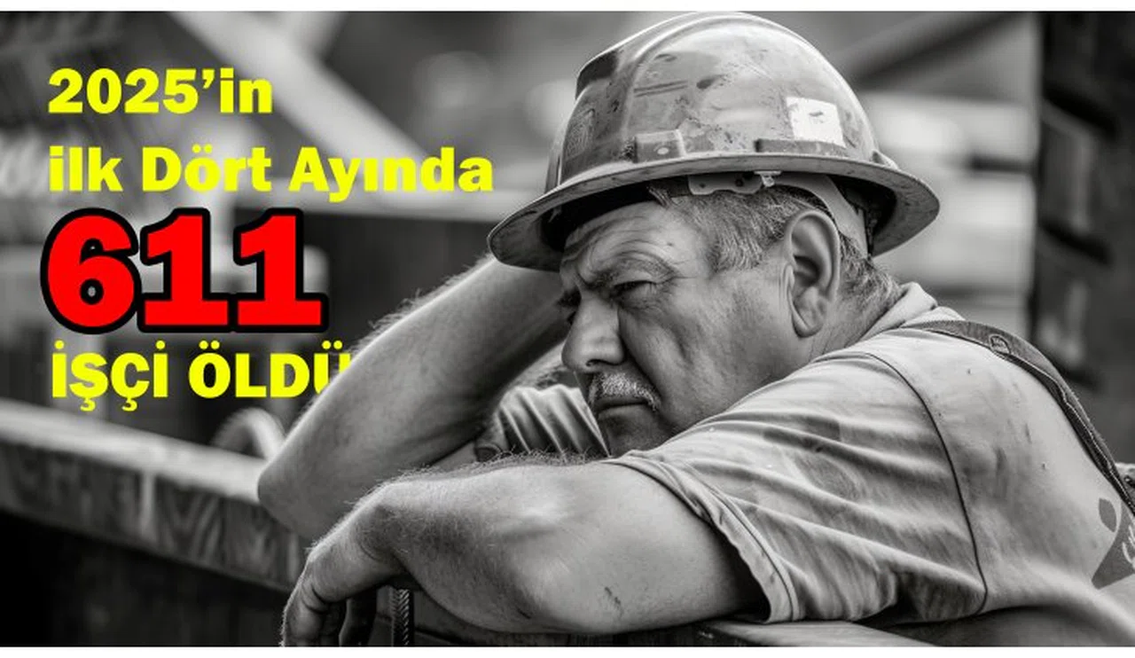 İSİG Meclisinden Korkutan Rapor: Nisan ayıdan 152 işçi öldü