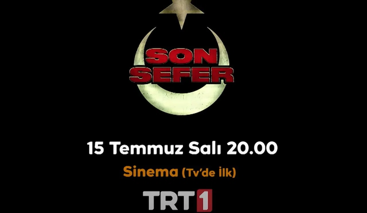 TRT’den 15 Temmuz’a Özel Film: “Son Sefer”