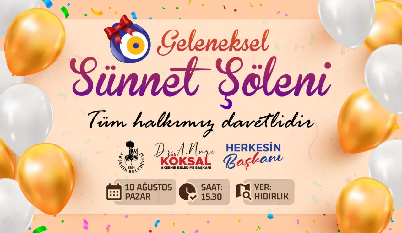 Akşehir’de Geleneksel Sünnet Şöleni 10 Ağustos’ta yapılacak
