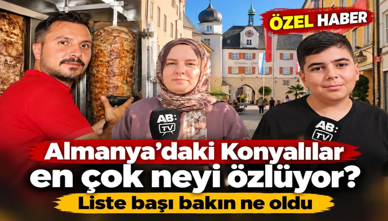 Almanya’daki Konyalılar en çok neyi özlüyor? Liste başı bakın ne oldu