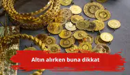 Altın alırken buna dikkat