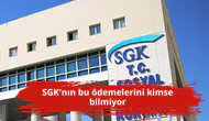 SGK'nın bu ödemelerini kimse bilmiyor