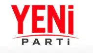 YENİ Parti’nin MYK üyeleri belli oldu