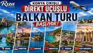 Rıza Turizm'den Konya'ya özel Balkan sürprizi! Direkt uçuşlar başlıyor