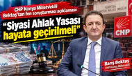 CHP Konya Milletvekili Bektaş’tan fon soruşturması açıklaması! “Siyasi Ahlak Yasası hayata geçirilmeli”