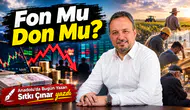 Sıtkı Çınar’dan fon tartışmasına dikkat çeken yazı! "Fon Mu Don Mu?"