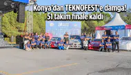 Konya’dan TEKNOFEST’e damga! 51 takım finale kaldı