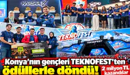Konya’nın gençleri TEKNOFEST’ten ödüllerle döndü! 2 milyon TL kazandılar
