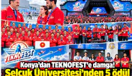 Konya’dan TEKNOFEST’e damga! Selçuk Üniversitesi'nden 5 ödül