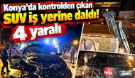 Konya’da kontrolden çıkan SUV iş yerine daldı! 4 yaralı