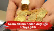 Gram altının neden düştüğü ortaya çıktı