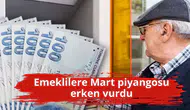 Emeklilere Mart piyangosu erken vurdu