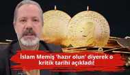 İslam Memiş 'hazır olun' diyerek o kritik tarihi açıkladı!