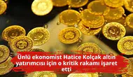Ünlü ekonomist Hatice Kolçak altın yatırımcısı için o kritik rakamı işaret etti