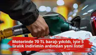 Motorinde 70 TL barajı yıkıldı, işte 5 liralık indirimin ardından yeni liste!
