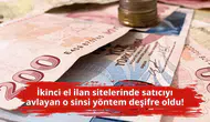 İkinci el ilan sitelerinde satıcıyı avlayan o sinsi yöntem deşifre oldu!
