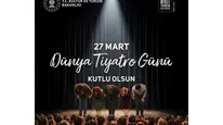 Dünya Tiyatrolar Günü kutlanıyor! Sahne sanatlarına özel gün