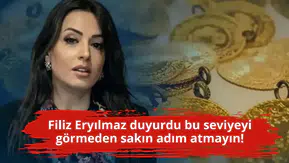 Filiz Eryılmaz duyurdu bu seviyeyi görmeden sakın adım atmayın!