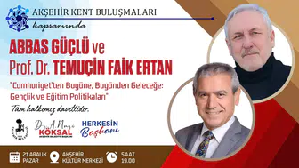 Akşehir Kent Buluşmaları’nda geleceğin eğitim vizyonu konuşulacak