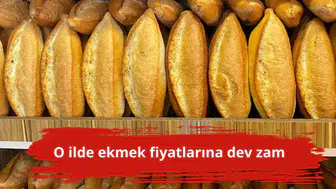 O ilde ekmek fiyatlarına dev zam