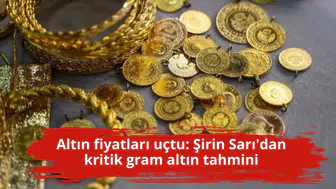 Altın fiyatları uçtu: Şirin Sarı'dan kritik gram altın tahmini