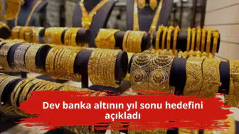 Dev banka altının yıl sonu hedefini açıkladı