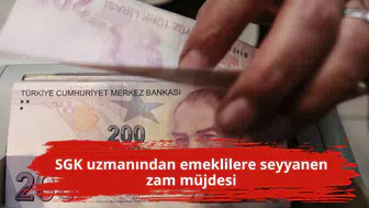 SGK uzmanından emeklilere seyyanen zam müjdesi