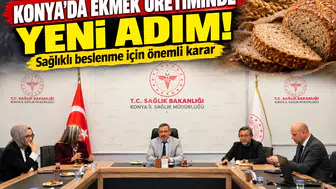Konya’da ekmek üretiminde yeni adım!