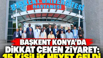 Başkent Konya’da dikkat çeken ziyaret! 15 kişilik heyet geldi