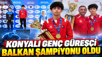 Konyalı genç güreşçi Balkan Şampiyonu oldu
