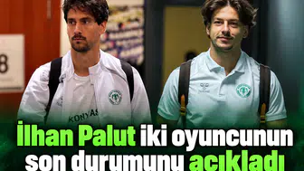 Konyaspor'da İlhan Palut, iki oyuncunun son durumunu açıkladı