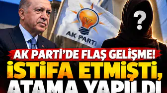 AK Parti’de flaş gelişme! İstifa etmişti, atama yapıldı