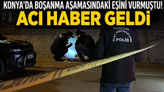 Konya’da boşanma aşamasındaki eşini vurmuştu! Acı haber geldi