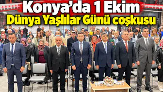 Konya'da 1 Ekim Dünya Yaşlılar Günü coşkusu
