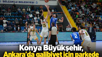 Konya Büyükşehir, Ankara'da galibiyet için parkede