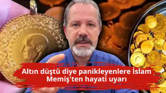 Altın düştü diye panikleyenlere İslam Memiş'ten hayati uyarı