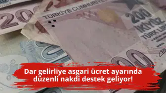 Dar gelirliye asgari ücret ayarında düzenli nakdi destek geliyor!
