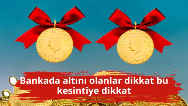 Bankada altını olanlar dikkat bu kesintiye dikkat