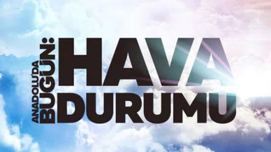 Yeni haftada havalar nasıl olacak? Meteoroloji'den Anadolu'da Bugün'e açıklamalar - Video Haber