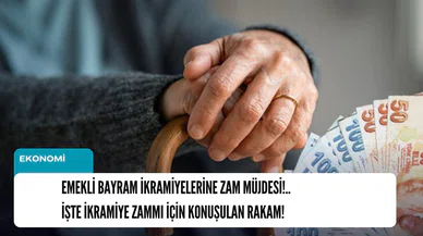 Emekli Bayram İkramiyelerine zam müjdesi!.. İşte ikramiye zammı için konuşulan rakam!